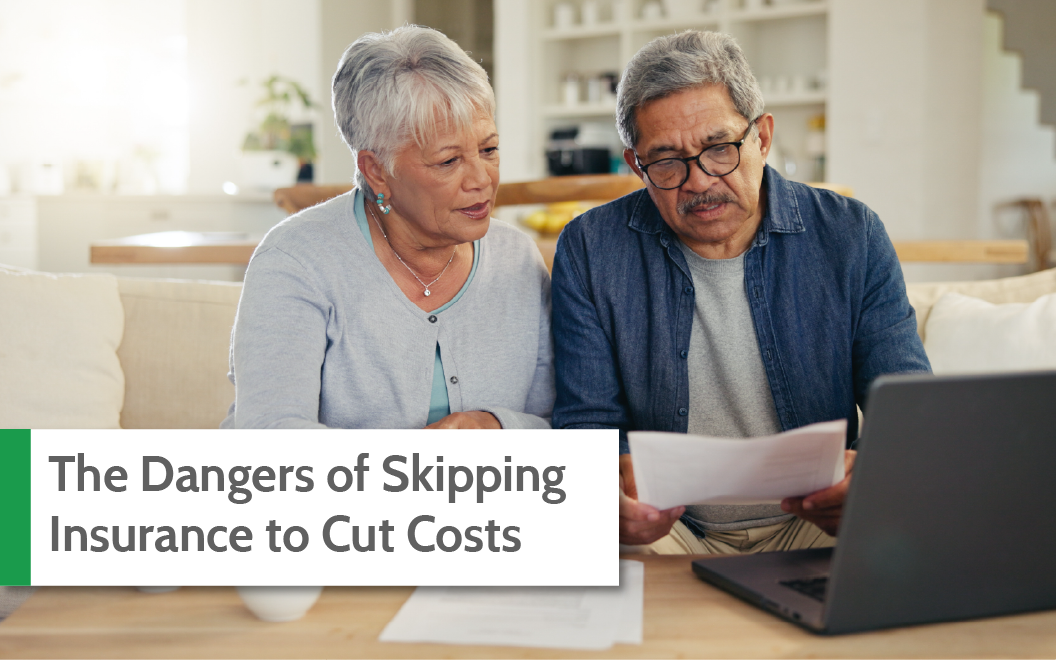 The Dangers of Skipping Insurance to Cut Costs